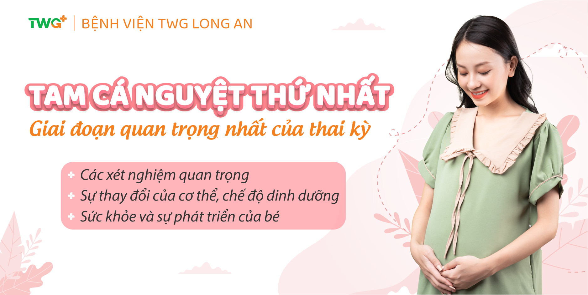 MẸ CÓ BIẾT: TAM CÁ NGUYỆT THỨ NHẤT - GIAI ĐOẠN QUAN TRỌNG NHẤT TRONG THAI KỲ