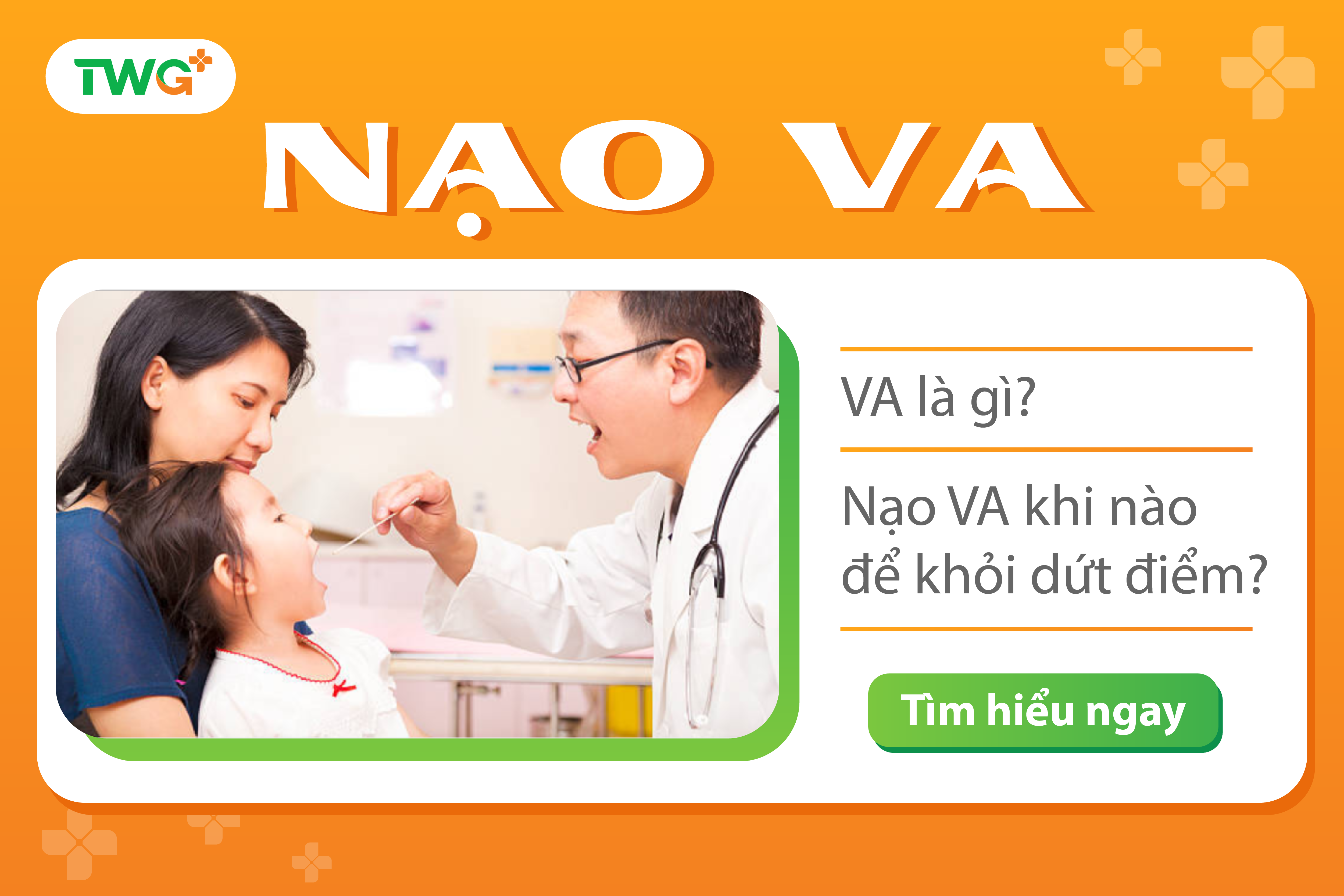 VA là gì? Nạo VA khi nào để khỏi dứt điểm?