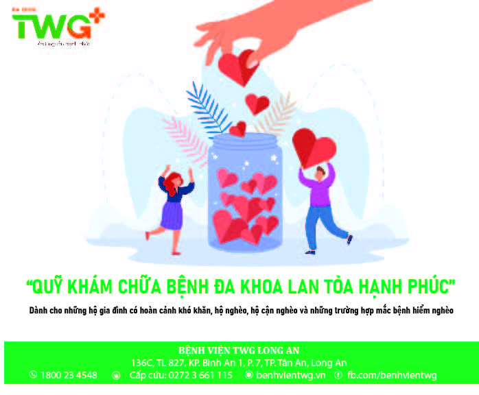 Quỹ khám chữa bệnh đa khoa Lan tỏa hạnh phúc - Bệnh viện TWG Long An